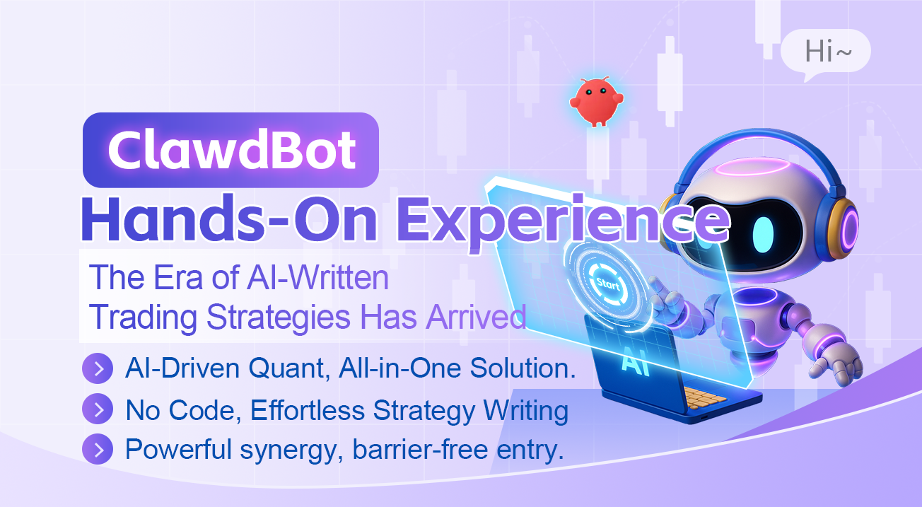ClawdBot Hands-On Experience: The Era of AI-Written Trading Strategies Has Arrived