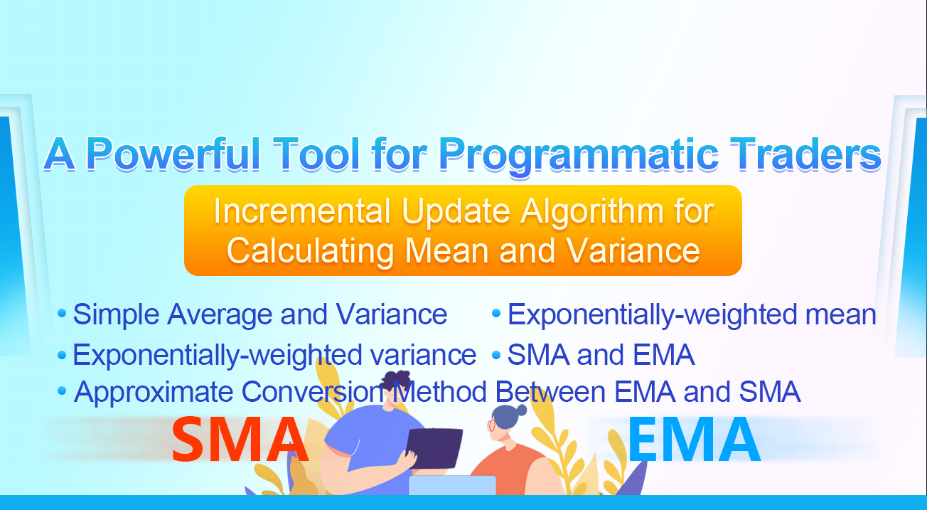 A Powerful Tool for Programmatic Traders: Incremental Update Algorithm for Calculating Mean and Variance
