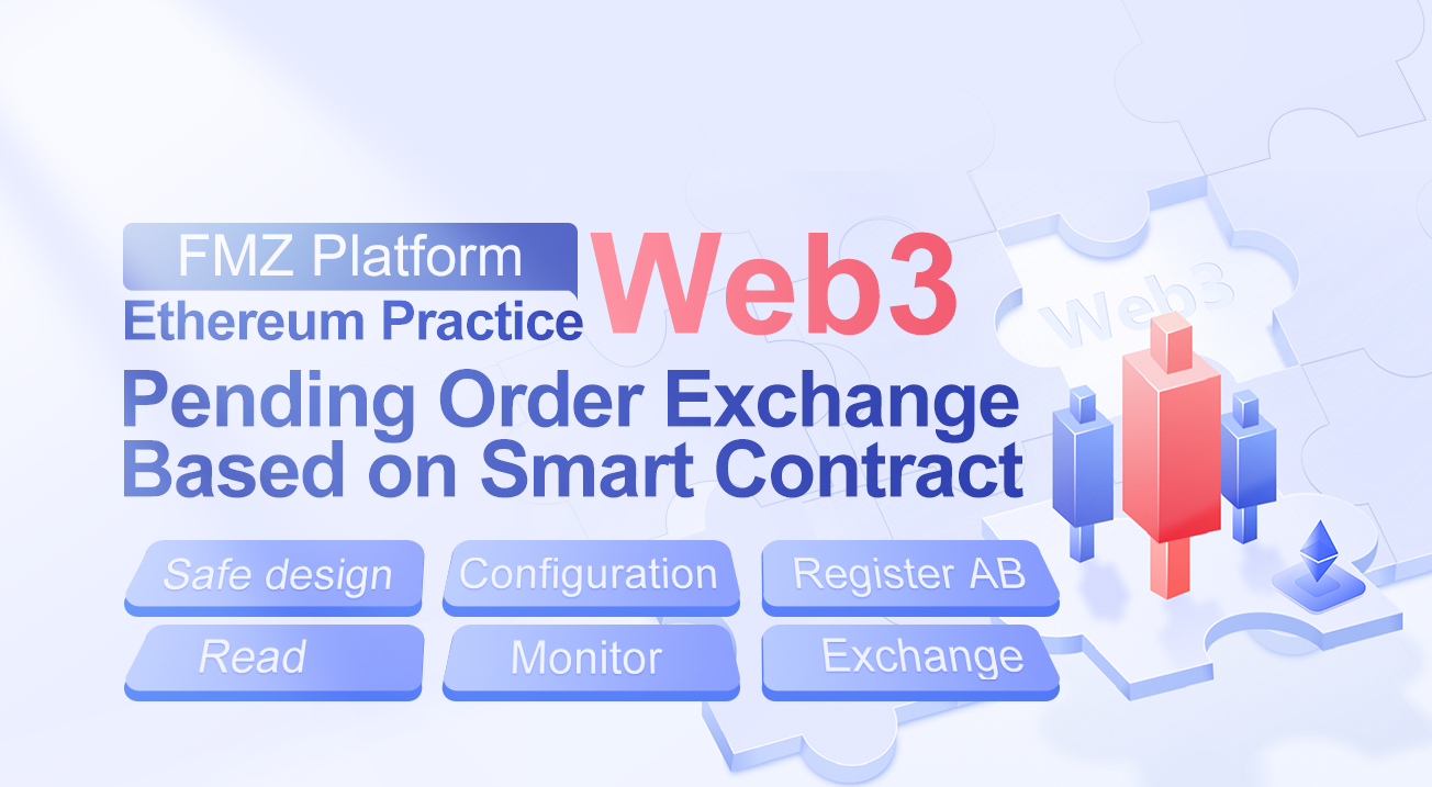 FMZ Platform Web3 Ethereum Practice - Pending Order Exchange Based on Smart Contract