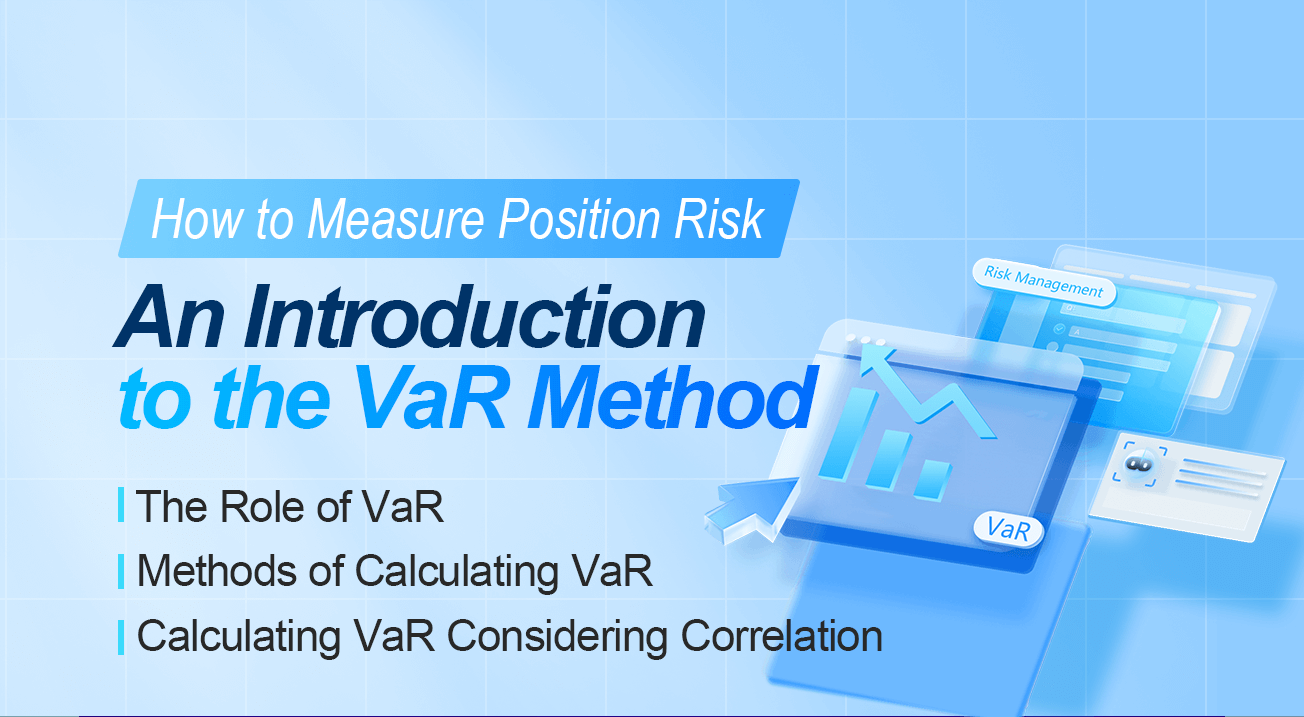 How to Measure Position Risk - An Introduction to the VaR Method