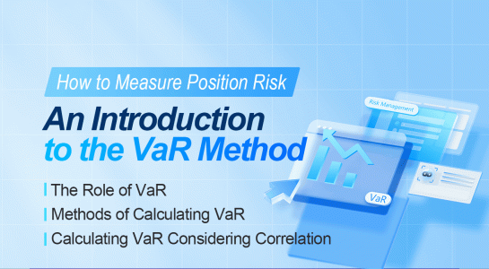 How to Measure Position Risk - An Introduction to the VaR Method