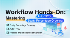 Workflow Hands-On: Mastering Equity Percentage Ordering and Auto TP/SL
