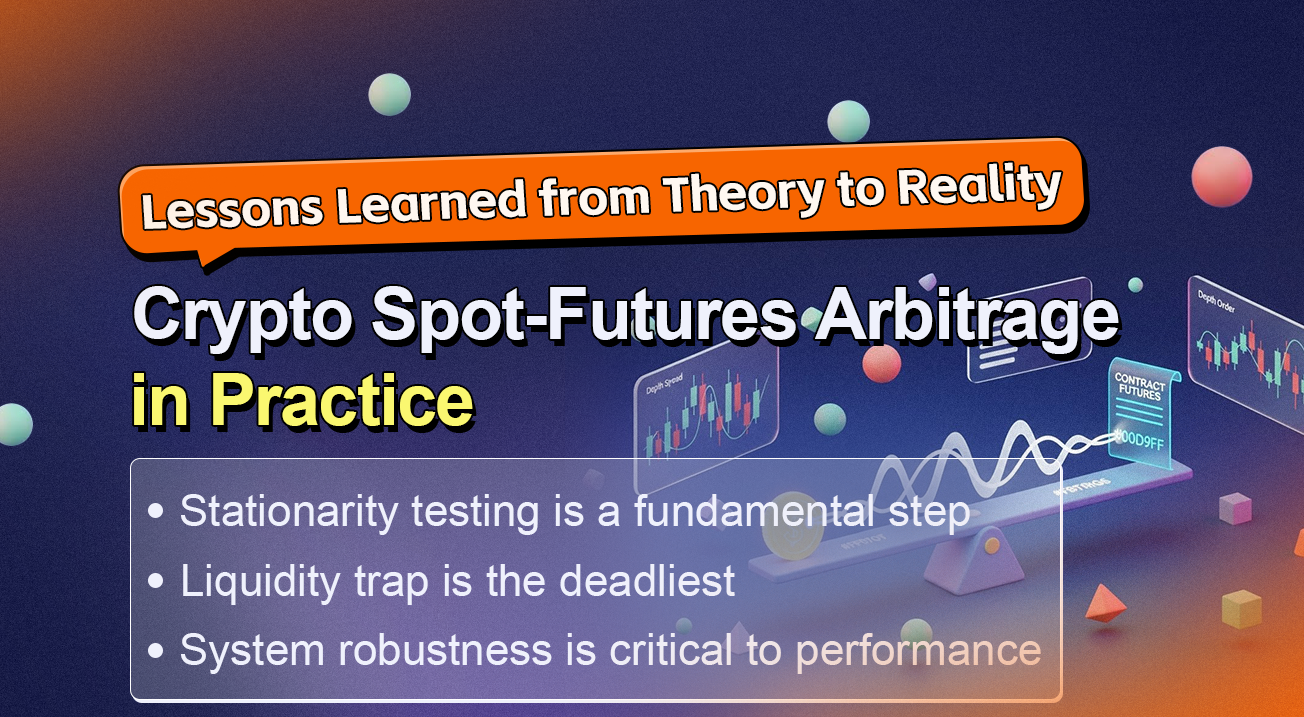Crypto Spot-Futures Arbitrage in Practice: Lessons Learned from Theory to Reality