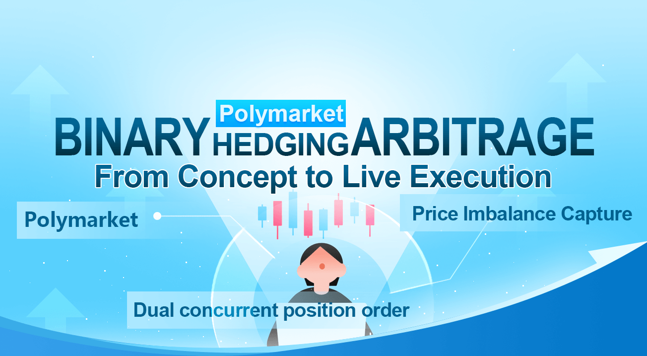 Polymarket Binary Hedging Arbitrage: From Concept to Live Execution